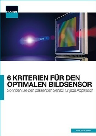 Whitepaper: Sechs Kriterien für den optimalen Bildsensor