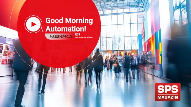 aufmacherbild good morning automation sps edition 2025 Besucher