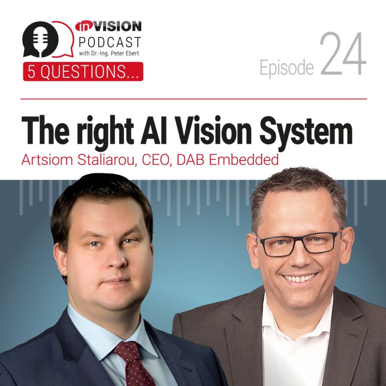 Episode 24 | The right AI Vision System &ndash; Artsiom Staliarou (DAB Embedded)