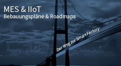 Smart Factory mit System – Der logische Weg zur vernetzten Produktion