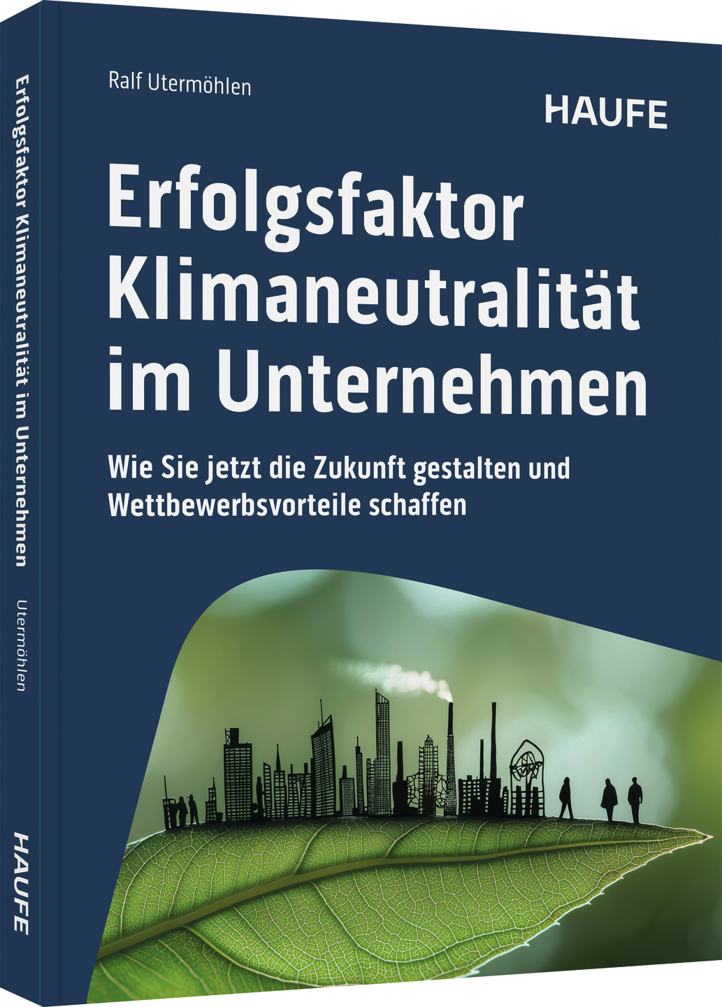 Erfolgsfaktor Klimaneutralität im Unternehmen 8 Erfolgsfaktor Klimaneutralität im Unternehmen
