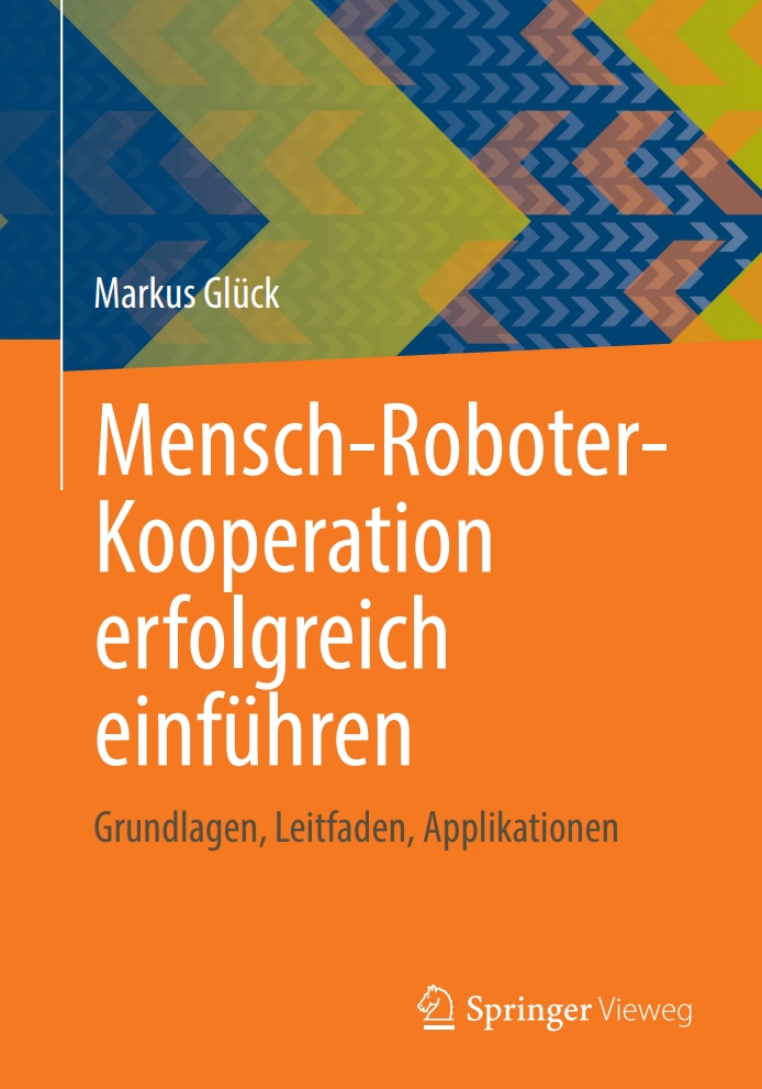 Mensch-Roboter-Kooperation (MRK) erfolgreich einführen