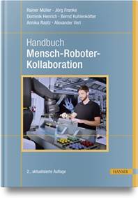 Neue Auflage: Handbuch Mensch-Roboter-Kollaboration