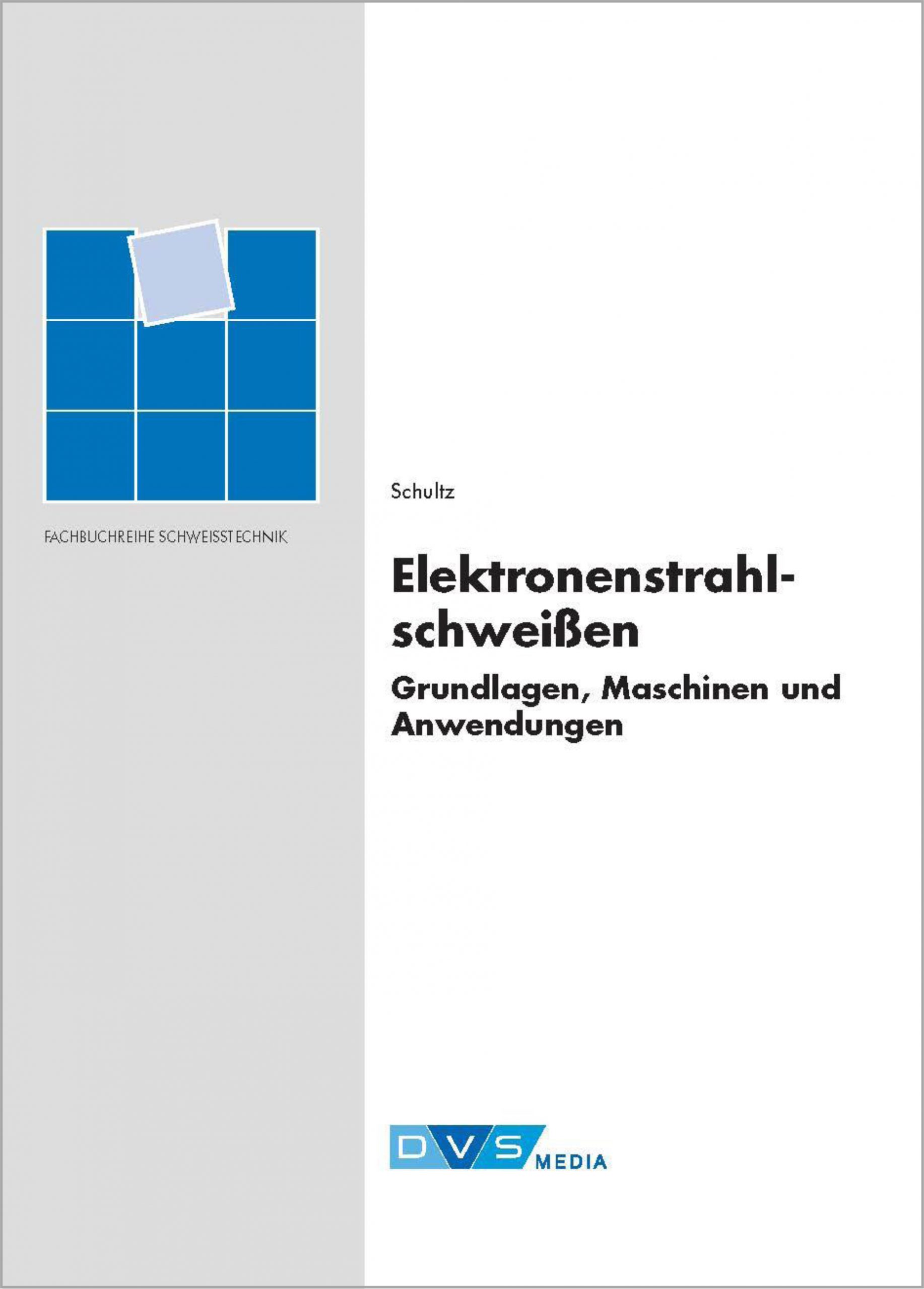 Elektronenstrahlschweißen 10 Elektronenstrahlschweißen