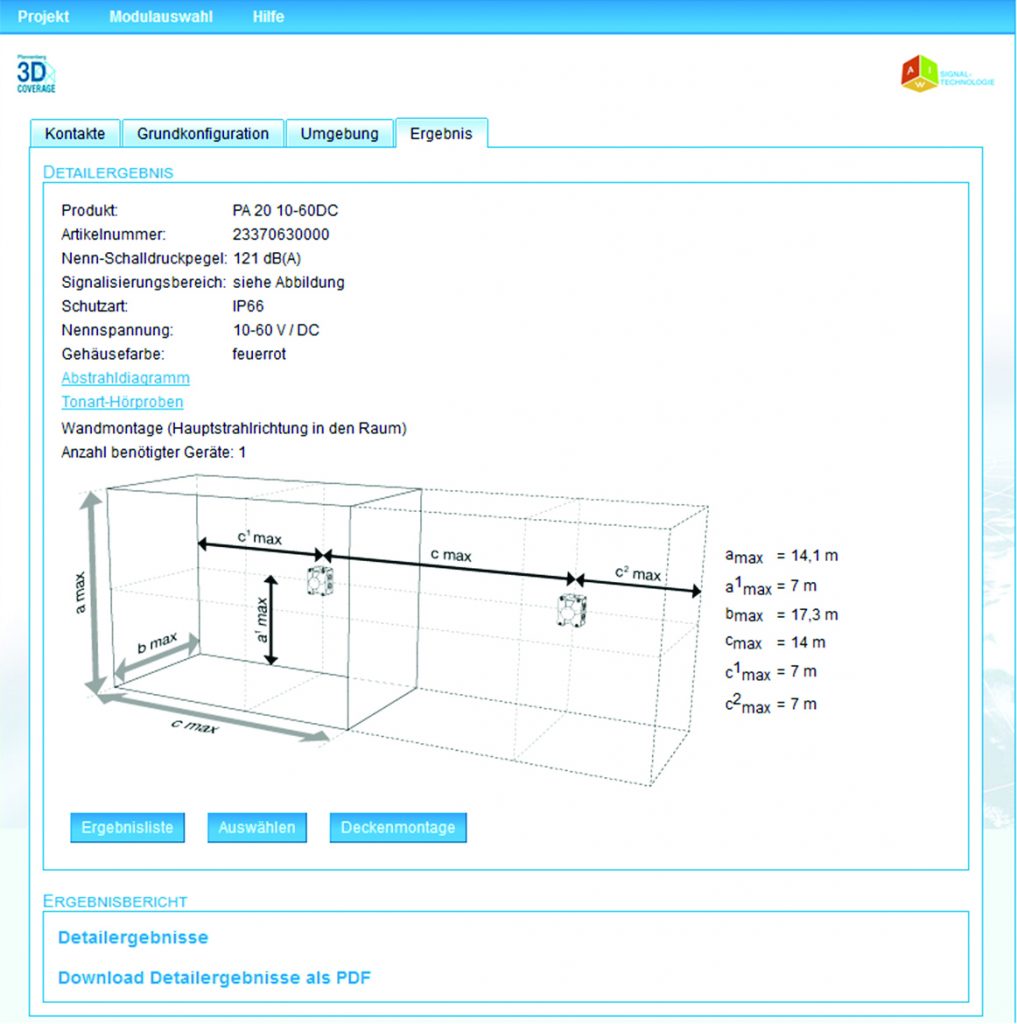 Normgerecht und wirtschaftlich 2 Die Detailansicht einer akustischen Brandalarmierung zeigt
den maximal signalisierten Raum sowie die Montageposition
(hier Wandmontage) eines Schallgebers.