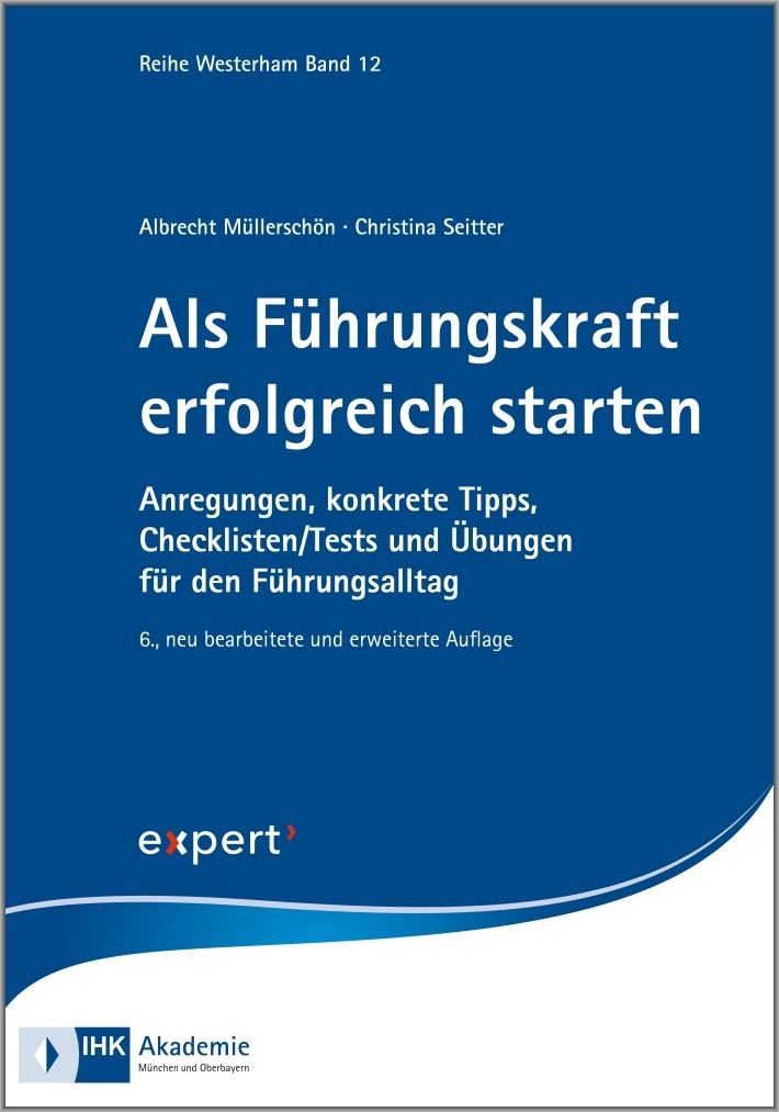 Als Führungskraft erfolgreich starten 7 Als Führungskraft erfolgreich starten