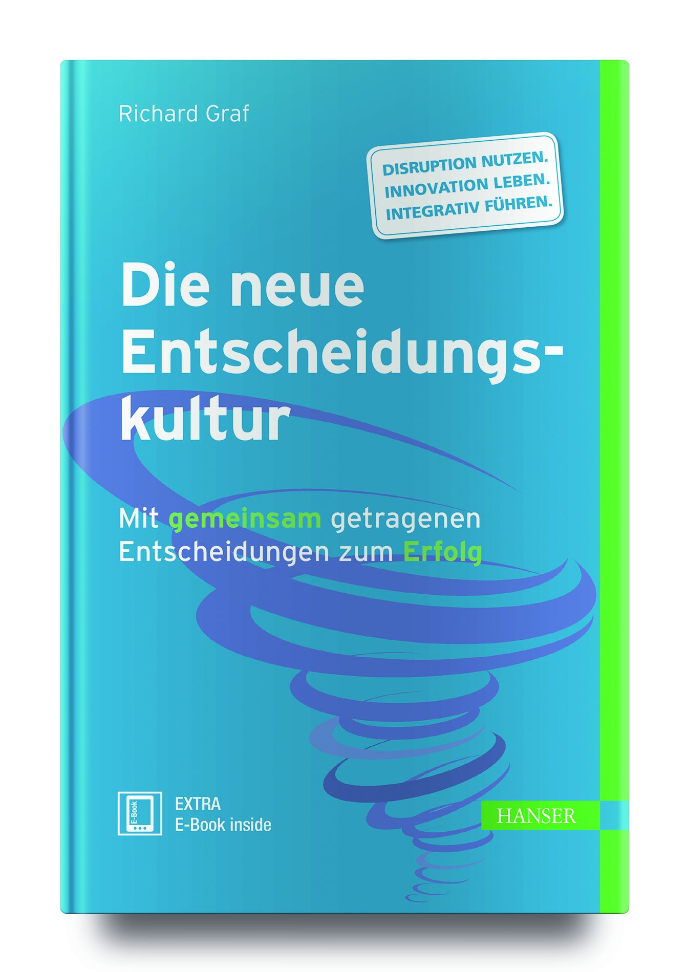 Die neue Entscheidungskultur