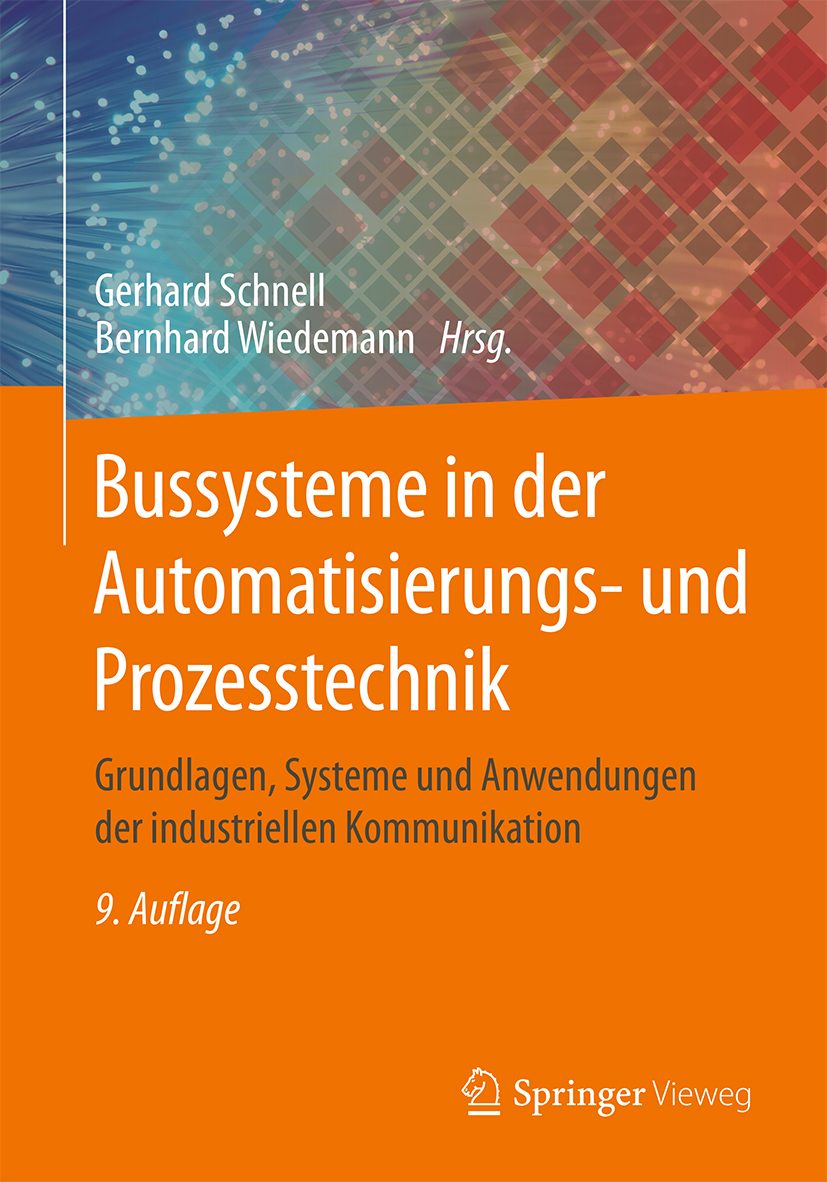 Bussysteme in der Automatisierungs- und Prozesstechnik 10 Bussysteme in der Automatisierungs- und Prozesstechnik
