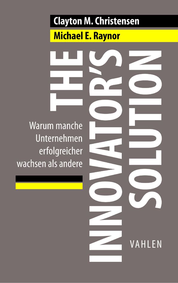 The Innovator’s Solution