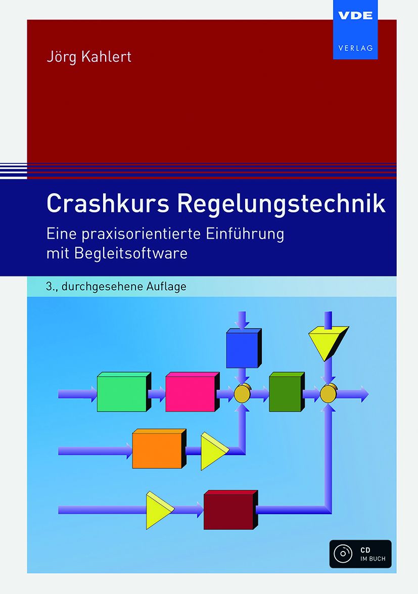 Crashkurs Regelungstechnik 5 Crashkurs Regelungstechnik