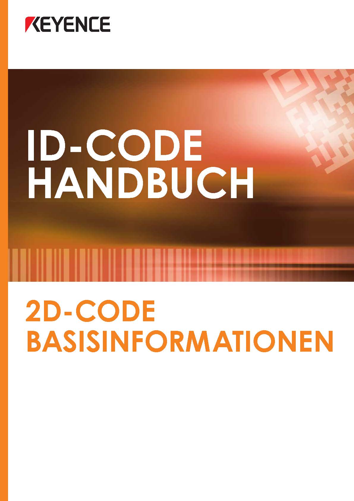 ID-Code Handbuch - 2D-Code Basisinformationen 2 ID-Code Handbuch – 2D-Code Basisinformationen