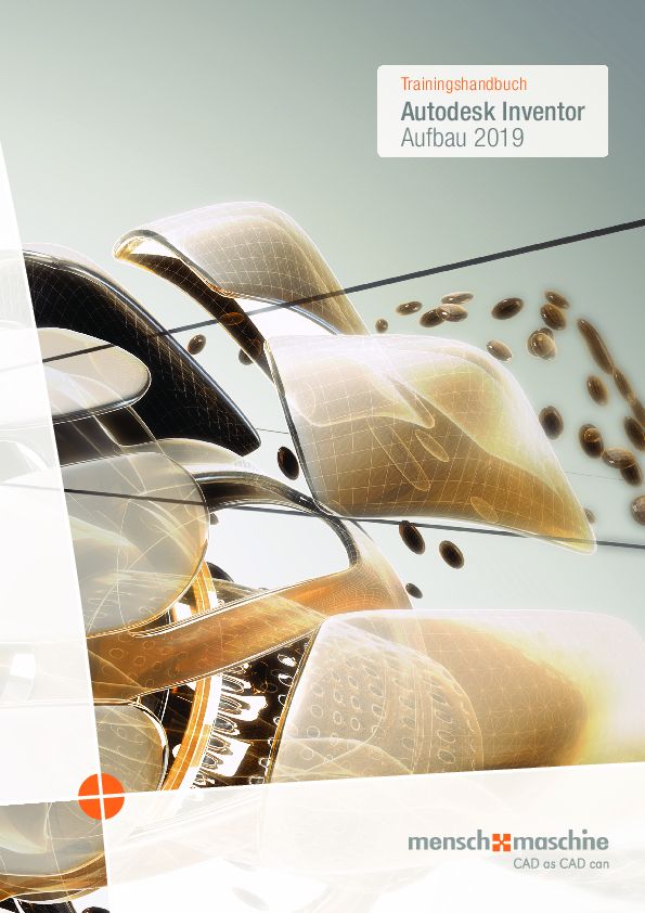 Trainingshandbuch Autodesk Inventor 2019 Aufbau