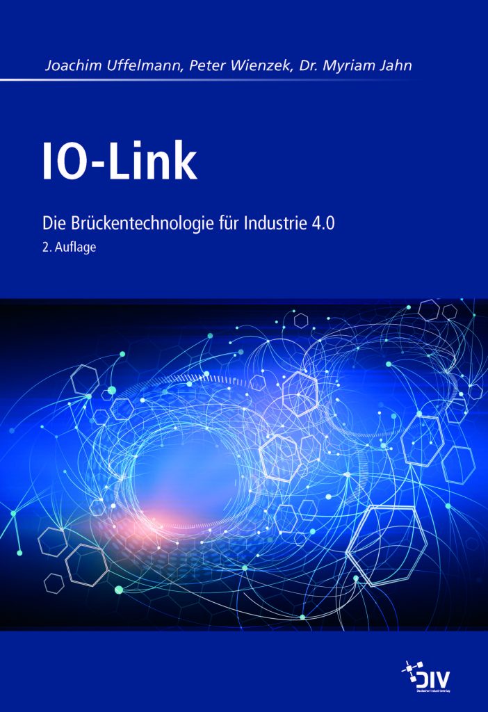 IO-Link: Brückentechnologie für Industrie 4.0 1 IO Link Cover