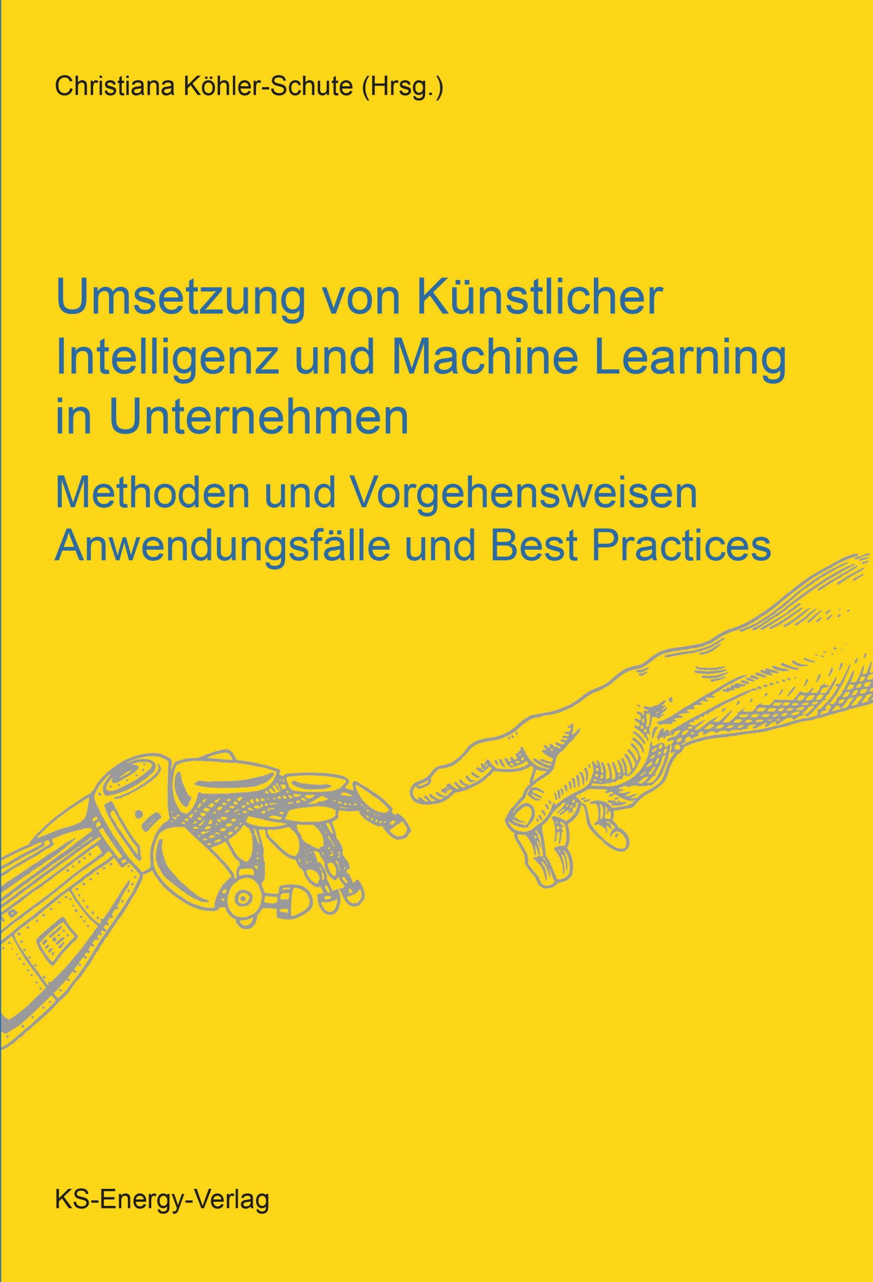 Umsetzung von KI und Machine Learning in Unternehmen
