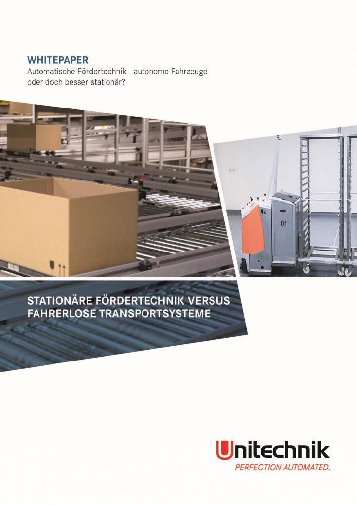 Whitepaper: Fördertechnik - fahrerlos oder doch besser stationär? 1 Unitechnik Whitepaper FTS vs statio 20191127154828