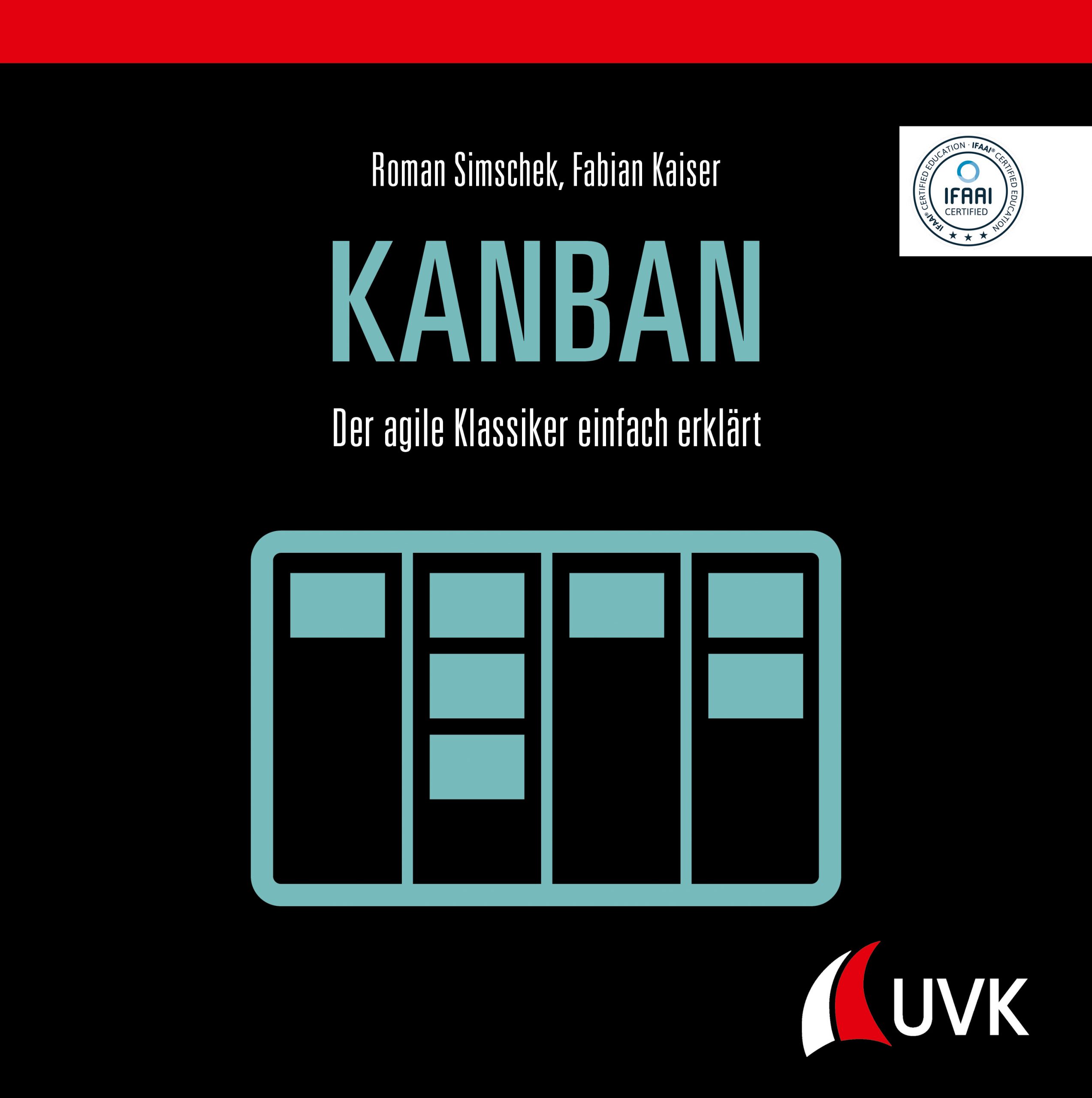 Kanban – Der agile Klassiker einfach erklärt