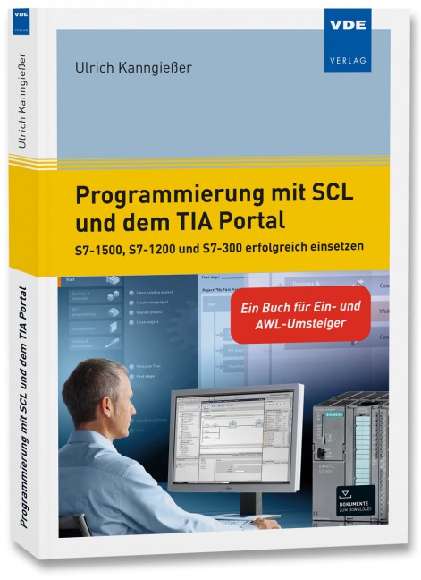 Programmierung mit SCL und dem TIA Portal 8 Programmierung mit SCL und dem TIA Portal