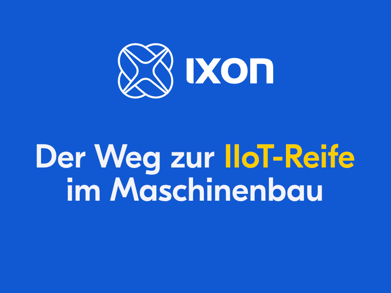 IXON Cloud – Der Weg ins IIoT