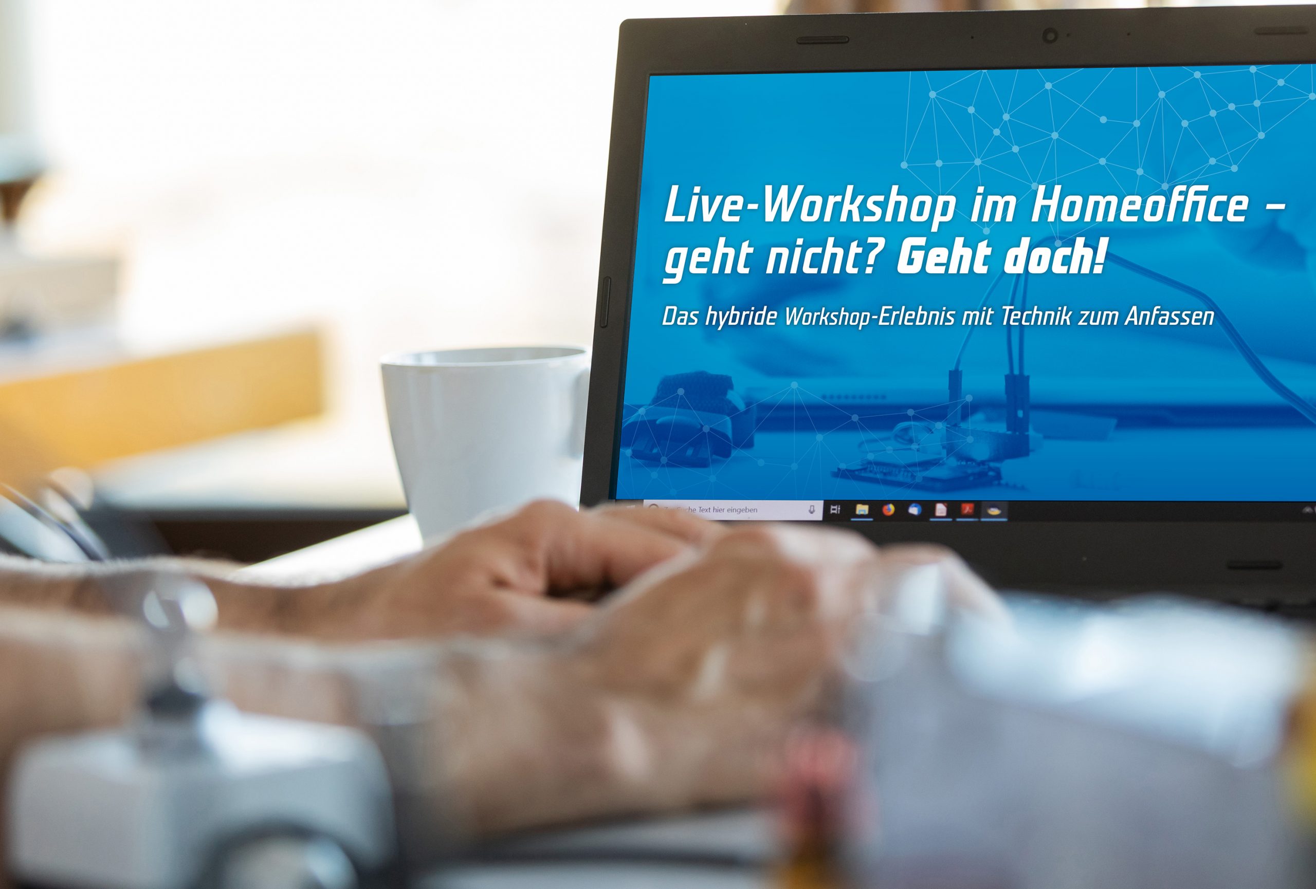 Live-Workshop im Homeoffice 4 Live-Workshop
im Homeoffice
