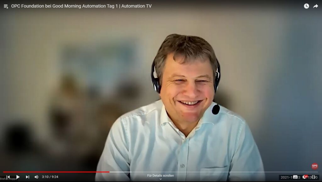 Good Morning Automation! 2 Homeoffice statt Messestand: Stefan Hoppe, Präsident der OPC Foundation.