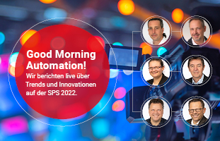 Good Morning Automation – von der SPS-Messe in Nürnberg