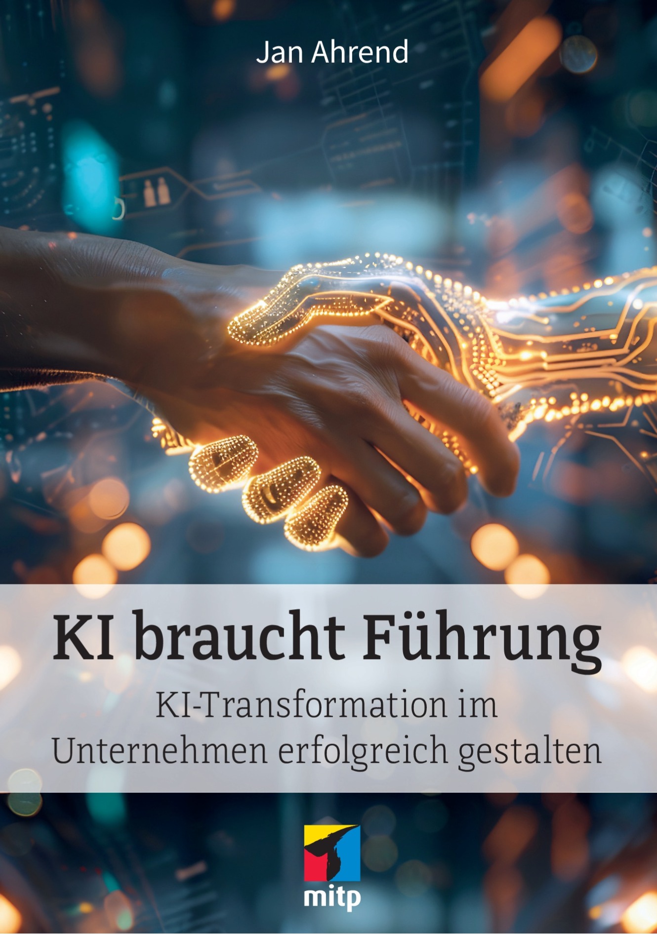 KI-Transformation im Unternehmen erfolgreich gestalten 9 KI-Transformation im Unternehmen erfolgreich gestalten