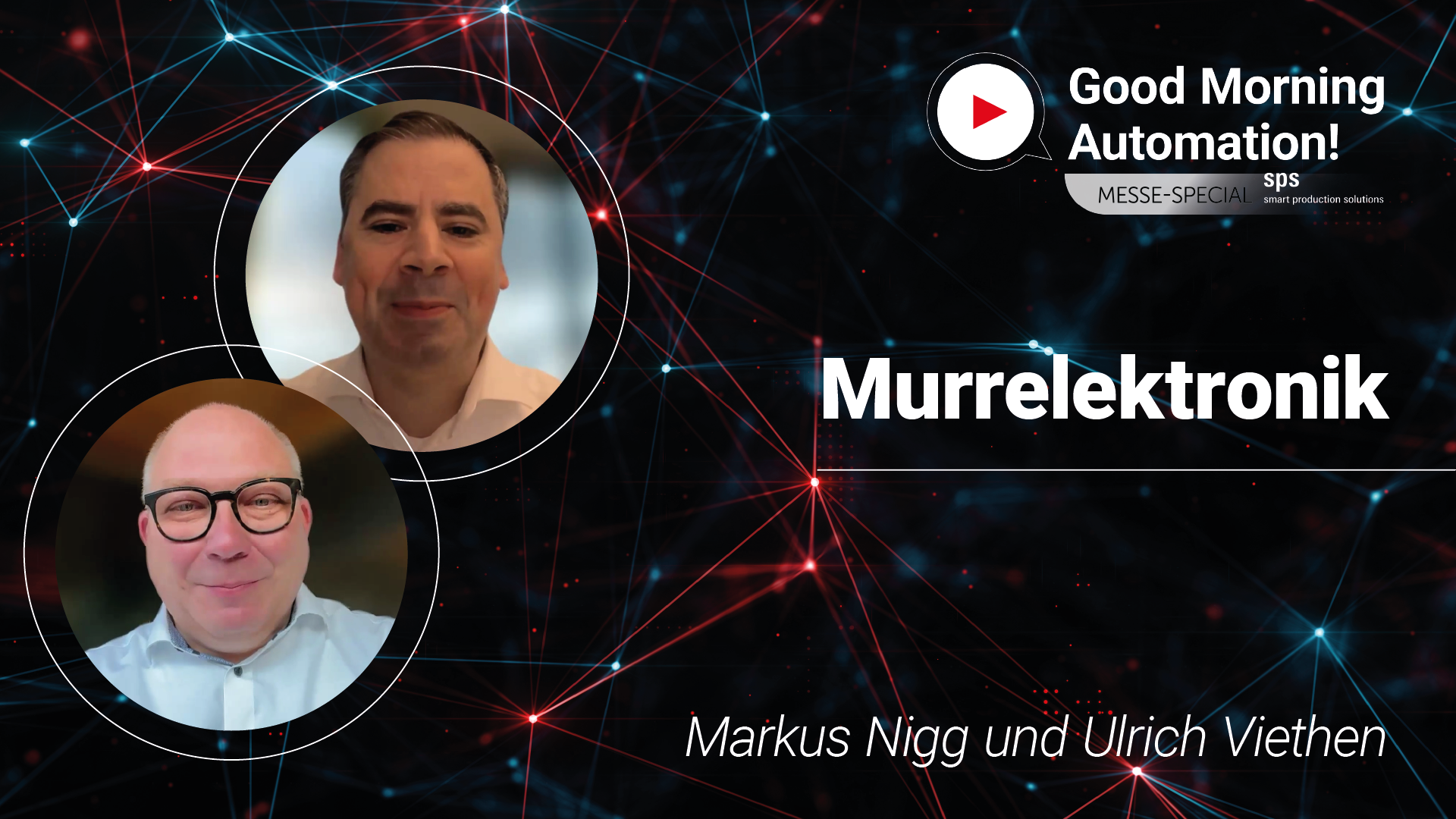 „Connected Future“ – Murrelektronik bei Good Morning Automation | SPS Messe 2025