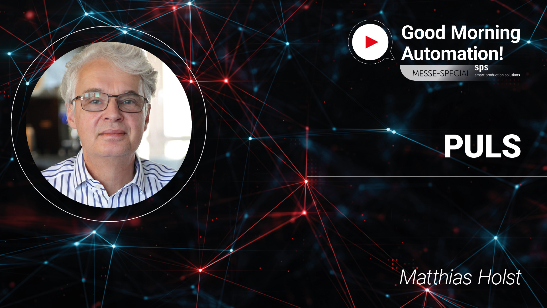 „200 Spitzenleistung“ – PULS bei Good Morning Automation | SPS Messe 2025