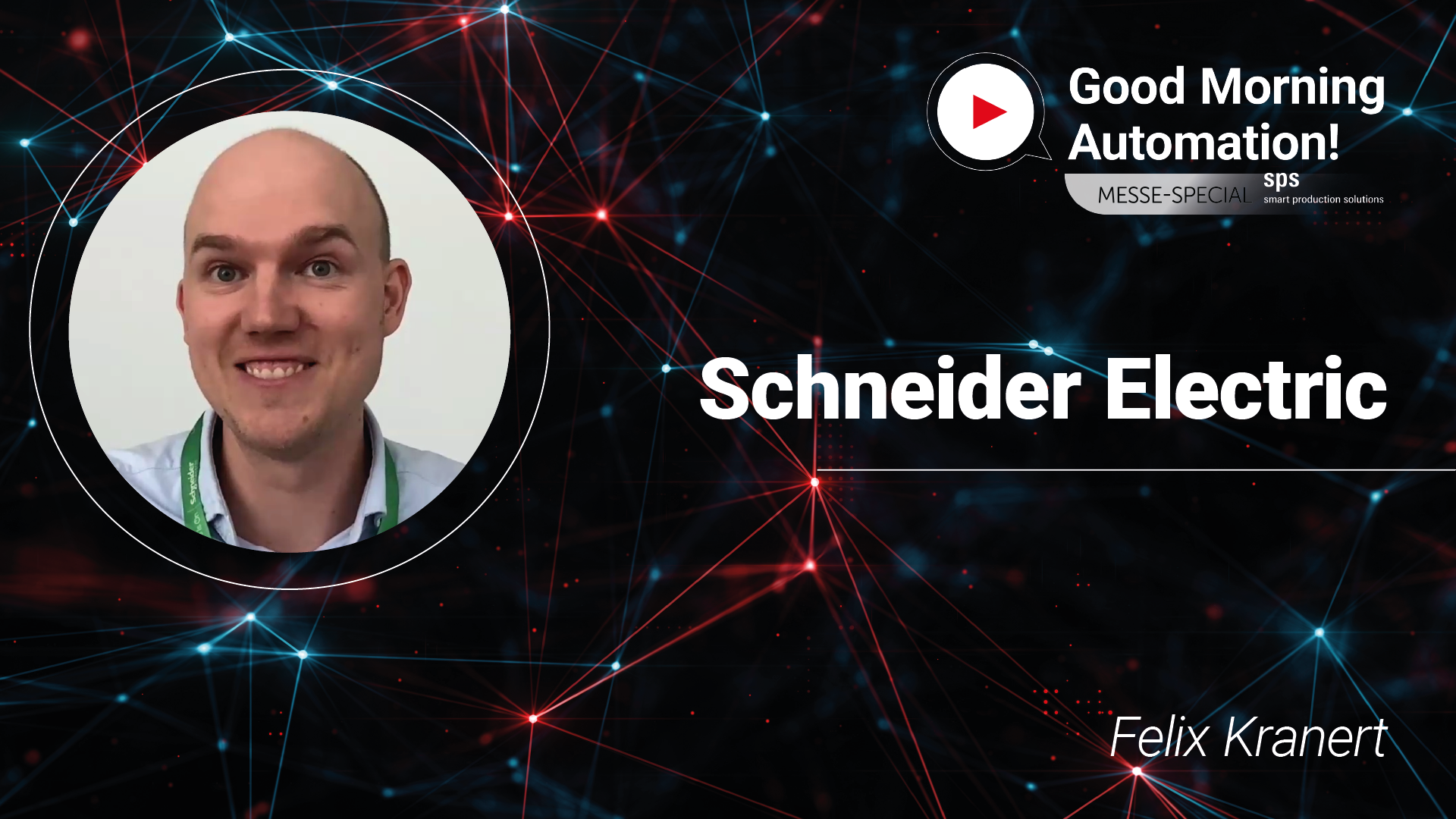 „Praxisnahe Anwendungen“ – Schneider Electric bei Good Morning Automation | SPS Messe 2025