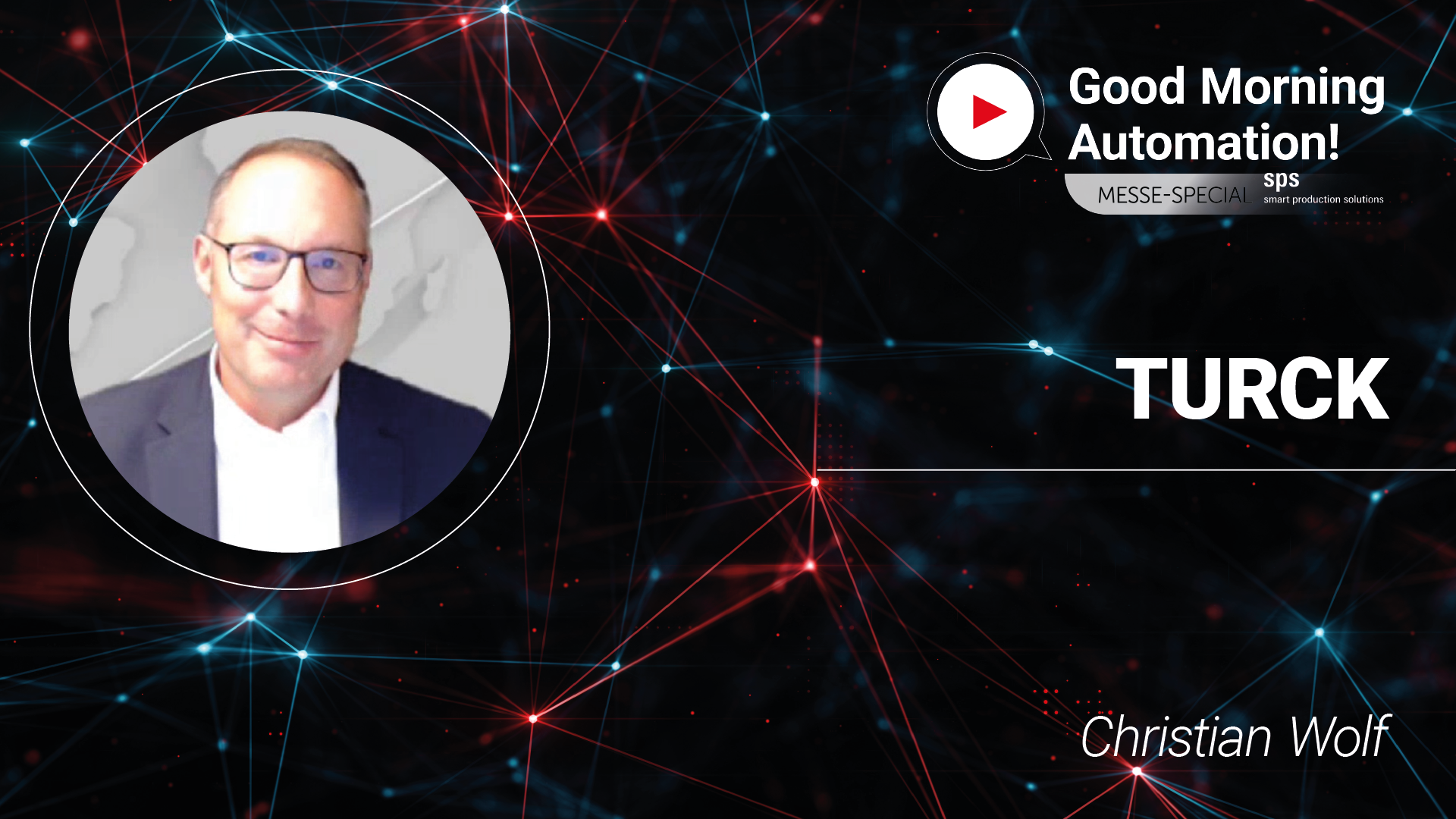 „Dezentral & schaltschranklos“ – TURCK bei Good Morning Automation | SPS Messe 2025