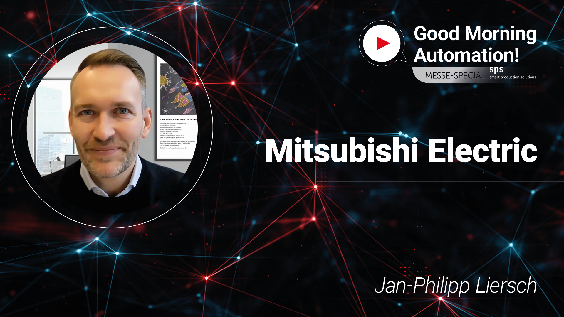 „Mastermind of Manufacturing“ – Mitsubishi Electric bei Good Morning Automation | SPS Messe 2025
