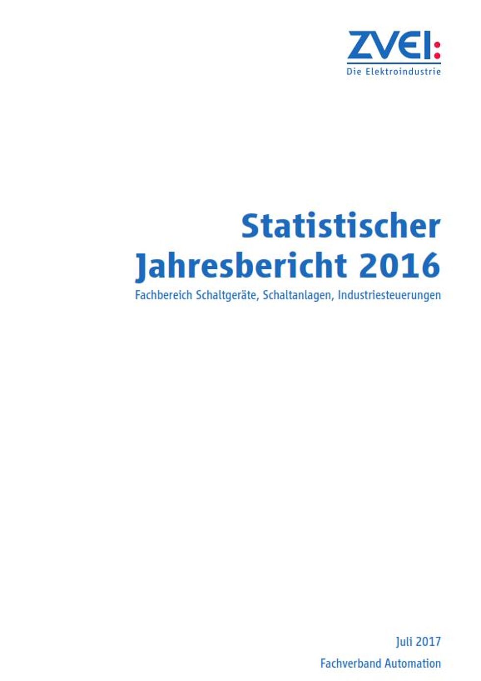 Fachbereich Schaltgeräte, Schaltanlagen, Industriesteuerungen: Statistischer Jahresbericht 2016