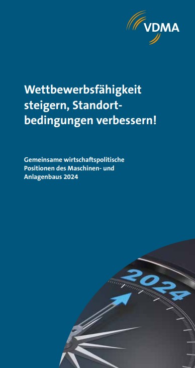 Positionspapier Maschinen- und Anlagenbau 2024: „Frischzellenkur für den Industriestandort nötig“